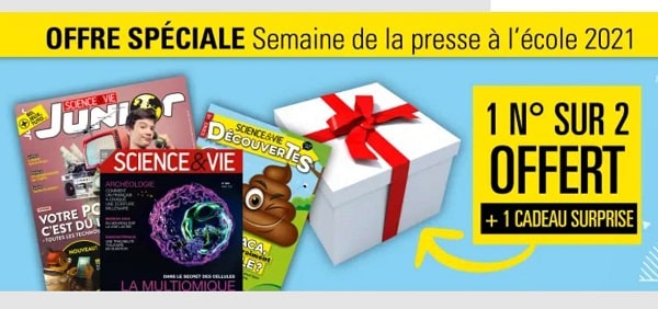 Semaine de la presse à l’école = abonnement Science et Vie 1 numéro sur 2 offert + cadeau surprise (Science & Vie, Science & Vie Junior….)