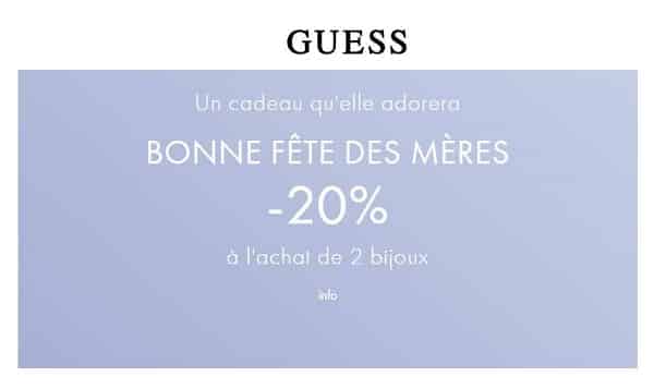 fête des mères 2 bijoux guess achetés = 20% de remise