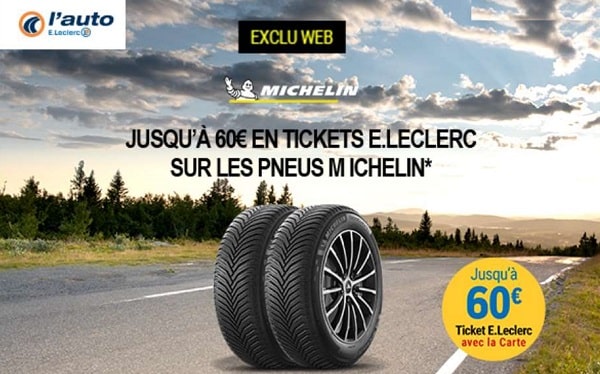 Offre Michelin Auto E. Leclerc : jusqu’à 60€