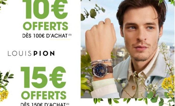 offre spéciale louis pion 10€ dès 100€ ou 15€ dès 150€ d'achat