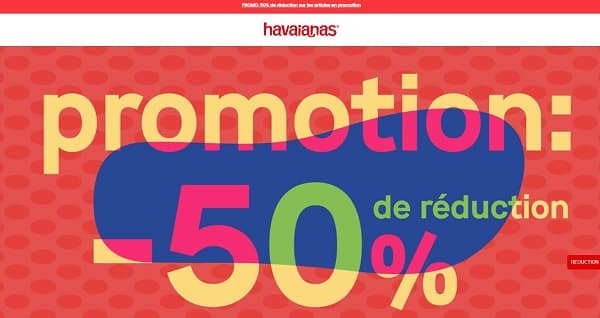 50% de remise sur tous les articles havaianas en promotions