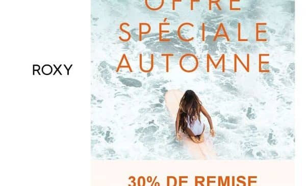 Offre Speciale Automne Roxy