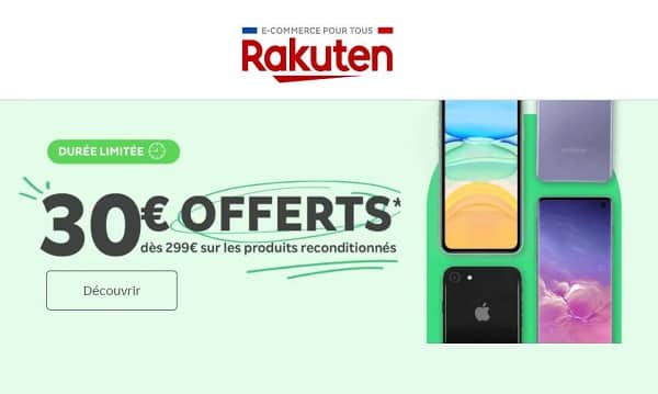 30€ de remise sur tout l'univers reconditionné de Rakuten