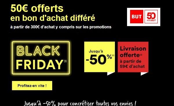 black friday but 50€ offerts en bon d’achat dés 300€ d’achat