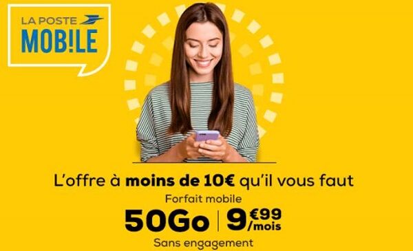 9,99€ mois le forfait sans engagement la poste mobile 50go