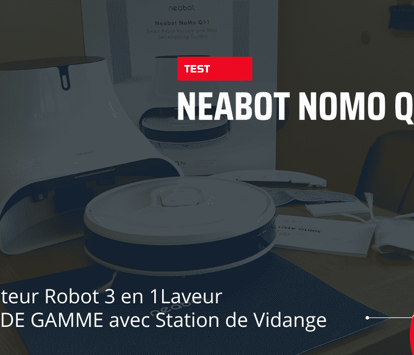 aspirateur robot ultime Neabot Q11 3 en 1 avec station de vidange