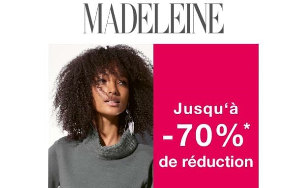 Jusqu'à -70% de remise sur Madeleine