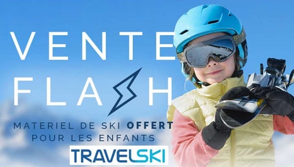 Matériel de votre enfant offert pour la vente flash de séjours Travelski