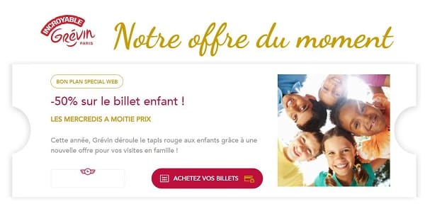 50% de remise sur le billet enfant le mercredi au musée Grévin 