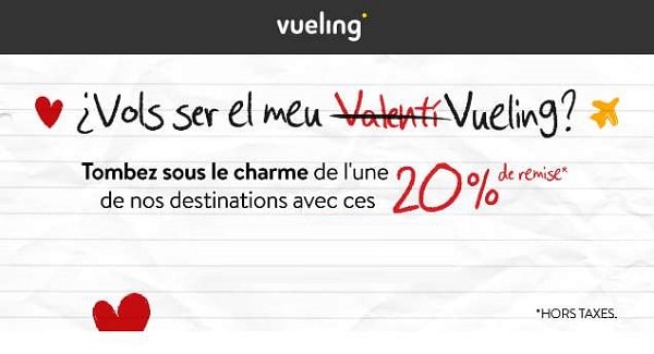 Offre spéciale Saint-Valentin Vueling 💕 20% de réduction si vous réservez aujourd'hui 