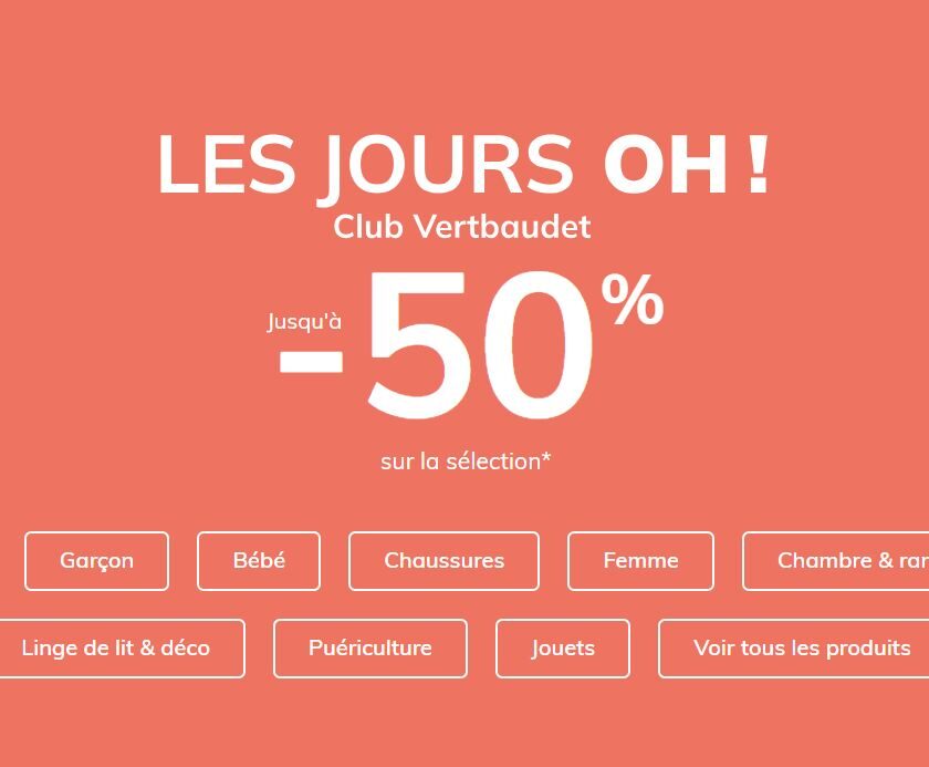 Les jours Oh de VertBaudet : des bonnes affaires même en dehors des soldes les jours oh de vertbaudet