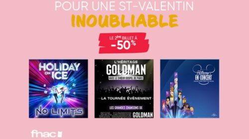 Vente flash Saint-Valentin Fnac Spectacles : 1 place achetée = 50% de remise sur la seconde