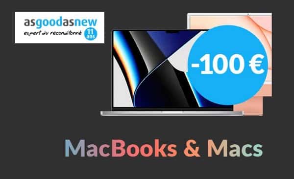 100€ de remise sur tous les produits mac & macbooks reconditionnés asgoodasnew