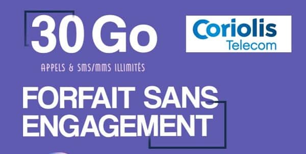 offre spéciale forfait coriolis 30go sans engagement avec appels, sms et mms illimités