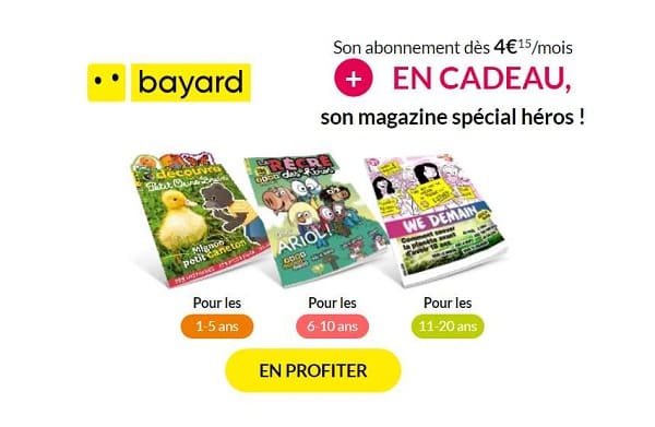 Pour tout abonnement Bayard Jeunesse, un magazine offert ! (Astrapi, Okapi, Youpi, Images Doc, J’aime Lire, ..)