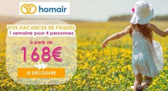 Vente flash vacances de Pâques : 1 semaine à partir de 168€ pour 4 personnes (Homair)