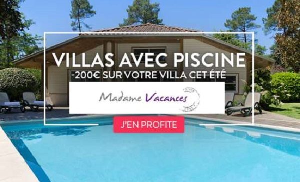 200€ de remise sur votre séjour villa avec piscine cet été avec Madame Vacances