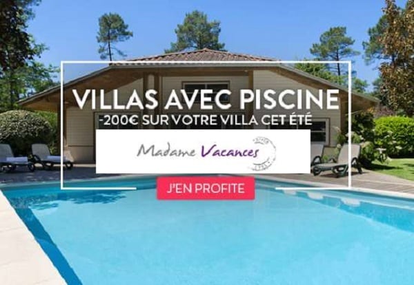 200€ de remise sur votre séjour villa avec piscine cet été avec madame vacances