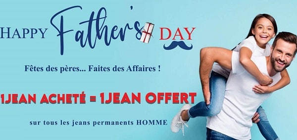 Pour la fête des pères Complices : 1 jean acheté = 1 jean offert  