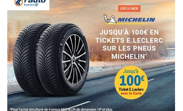 Offre Michelin Auto E. Leclerc : jusqu’à 100€