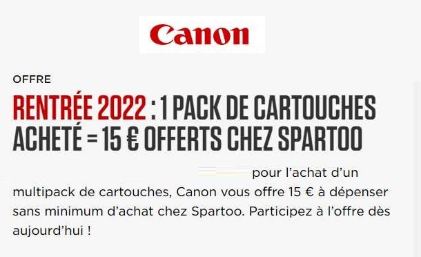 1 pack de cartouches Canon acheté = 15 € offerts chez Spartoo (sans minimum)