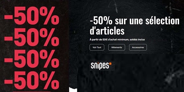  50% sur une sélection d'articles sur le site snipes à partir de 50€