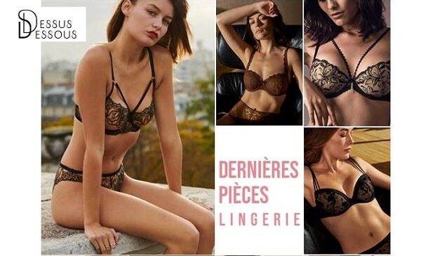 60% de remise sur tout les articles de lingerie dernières tailles chez dessus dessous