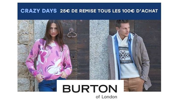 Crazy Days Burton of London : 25€ de remise tous les 100€ d’achat