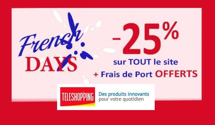 French Days sur Téléshopping : 25% de remise sur TOUS les produits (même ceux en promo) et frais de port OFFERTS