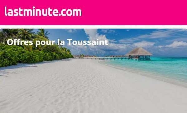 Codes de réduction pour les vacances de la Toussaint moins cher sur LastMinute