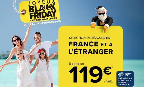 Black Friday Carrefour Voyages 