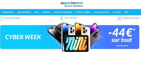 Cyber Week Asgoodasnew = 44€ de réduction sur votre commande 300€ (smartphones, tablettes, consoles, smartwatch, Macbook … reconditionnés