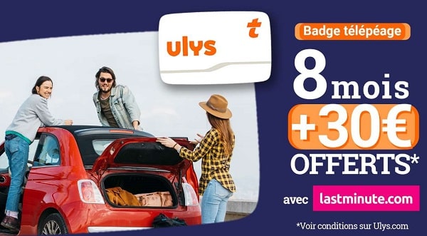 8 mois d’abonnement offert avec ulys vinci autoroutes + 30€ offerts sur lastminute