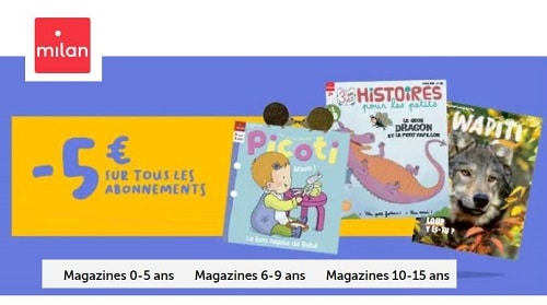 5€ de remise sur tous les abonnements aux magazines jeunesses de Milan Jeunesse