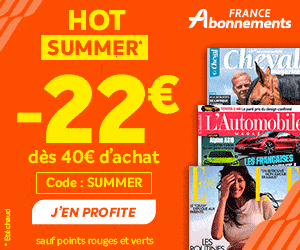 offre hot summer remise abonnement magazine france abonnement