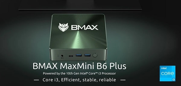 184,99€ mini PC BMAX B6 Plus avec Intel Core i3-1000NG4, 12 Go DDR4 / 512 Go SSD, Windows 11 Pro