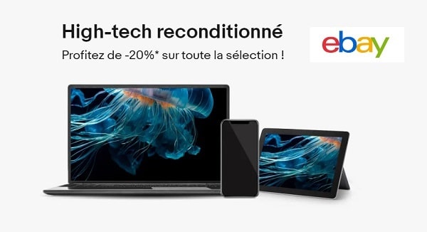 20% de remise sur les produits high tech reconditionnés ebay