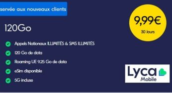 Offre exceptionnelle : Forfait Lyca Mobile 120 Go à seulement 9,99 € pour les nouveaux clients