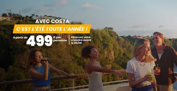 réservez dès maintenant votre croisière costa croisières