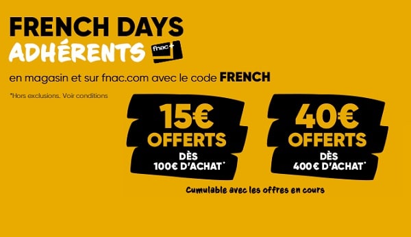 les french days fnac adhérents 15 € offerts dès 100 € d’achat ou 40 € offerts dès 400 € d’achat