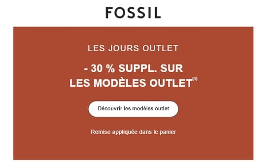 profitez de 30% de réduction supplémentaire sur l'outlet fossil