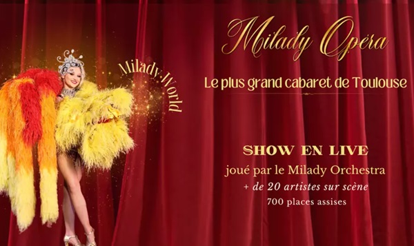 cabaret milady opera toulouse moins cher