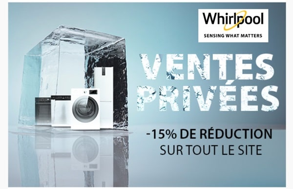 ventes privées whirlpool 15% de réduction sur tout le site