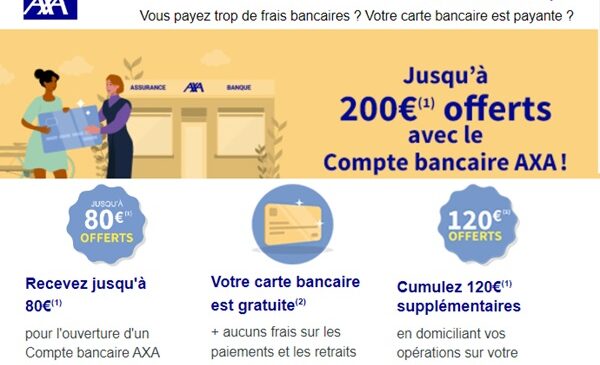 ouverture d’un compte bancaire axa avec carte bancaire jusqu'à 200€ offerts