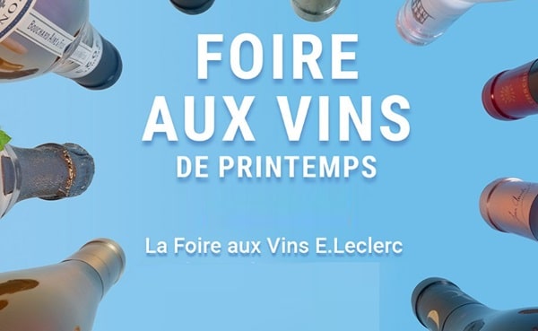 La Foire aux Vins de Printemps E.Leclerc est en ligne