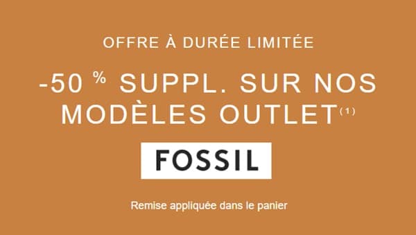 outlet fossil 50% de réduction supplémentaire