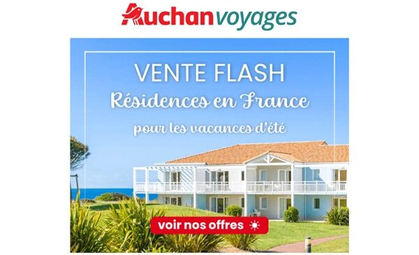 Profitez d’un été inoubliable en France avec Auchan Voyages ! à partir de 122€ la semaine ☀️
