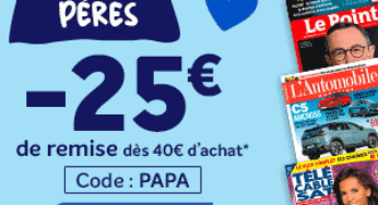 Offrez un abonnement magazine pour la fête des pères avec une remise exceptionnelle de 25€ 💥