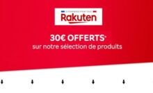 profitez de 30€ de remise sur une sélection exclusive de produits rakuten