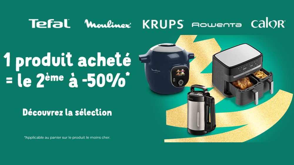 1 appareil Tefal, Moulinex, Krups, Calor, Rowenta acheté = le second à -50 % 